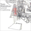 Tom Hamilton - Local Customs