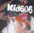 Kid606