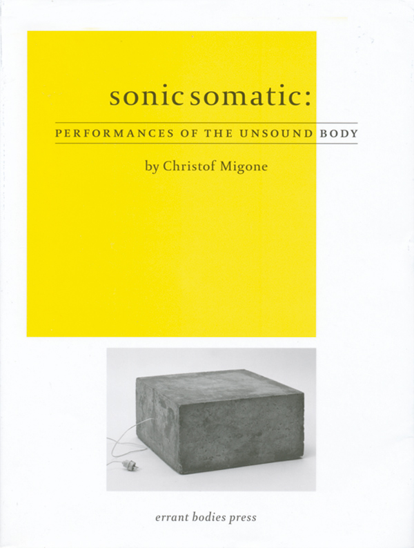 Christof-Migone---Sonic-Somatic