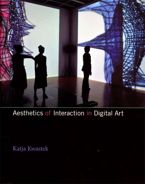 Katja-Kwastek-–-Aesthetics-of-Interaction-in-Digital-Art