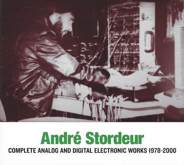 André-Stordeur-‎–-Complete-Analog-And-Digital-Electronic-Works