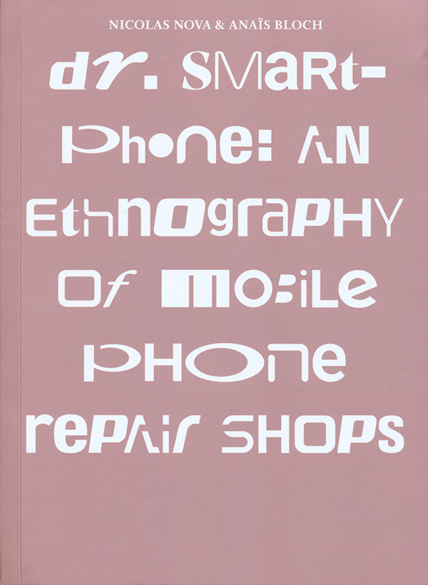 anai%cc%88s-boch-nicolas-nova-dr-smartphones-an-ethnography-of-mobile-phone-repair-shopsok