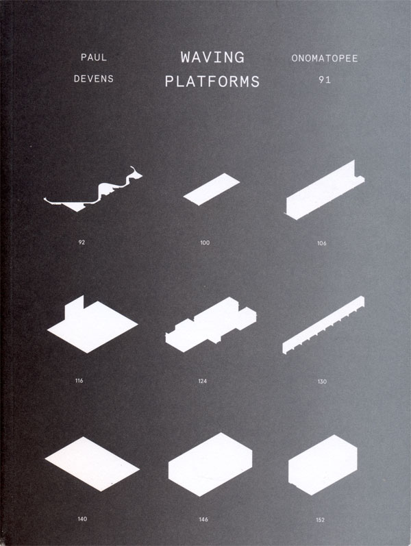 edited by Freek Lomme – Waving Platforms- Concerning the Work of Paul Devens