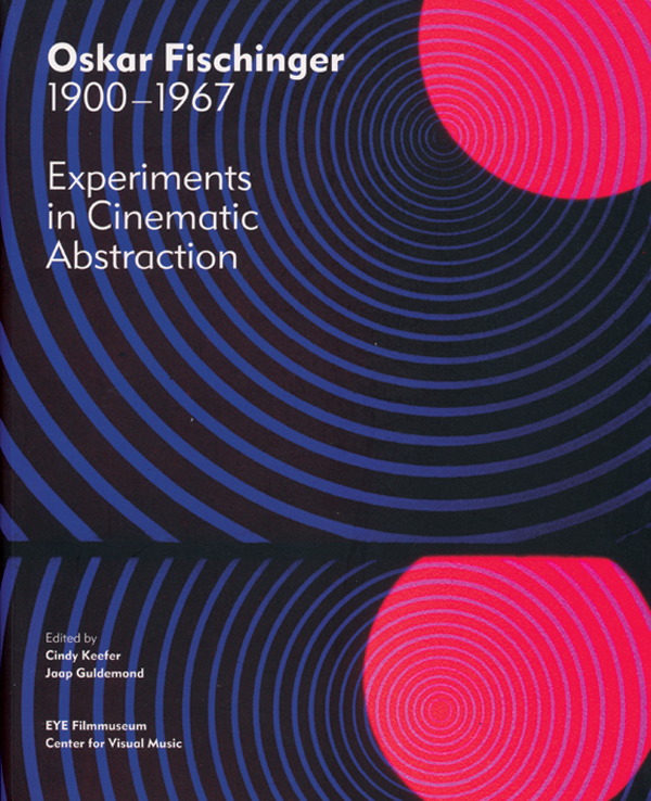 Oskar-Fischinger---Experiments-in-Cinematic-Abstraction
