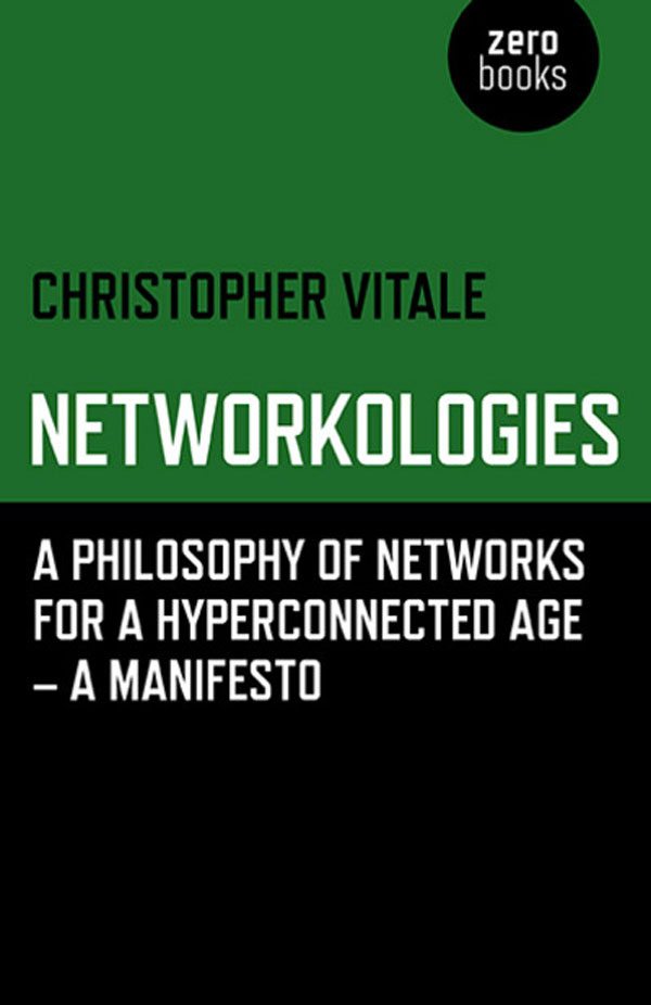 Christopher-Vitale-–-Networkologies