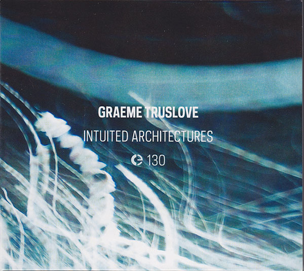 graeme-truslove-intuited-architectures
