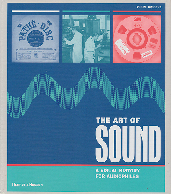 terry-burrows_the-art-of-sound-a-visual-history-for-audiophiles_thames-hudson