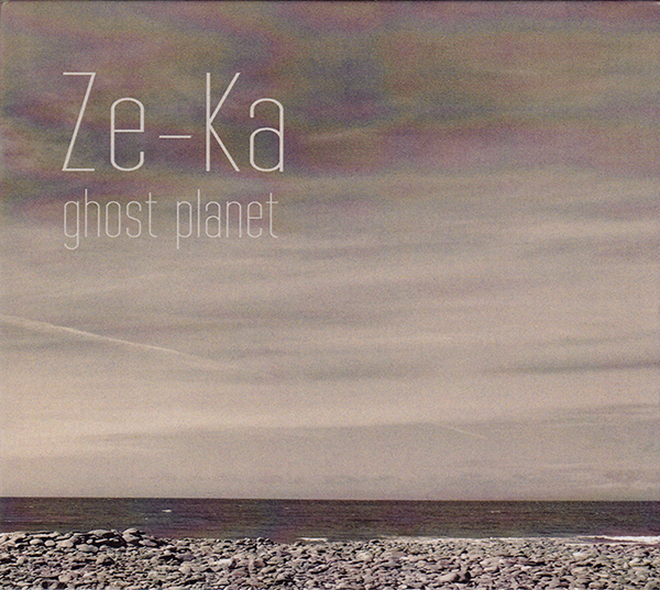 Ze-Ka – Ghost Planet | Neural