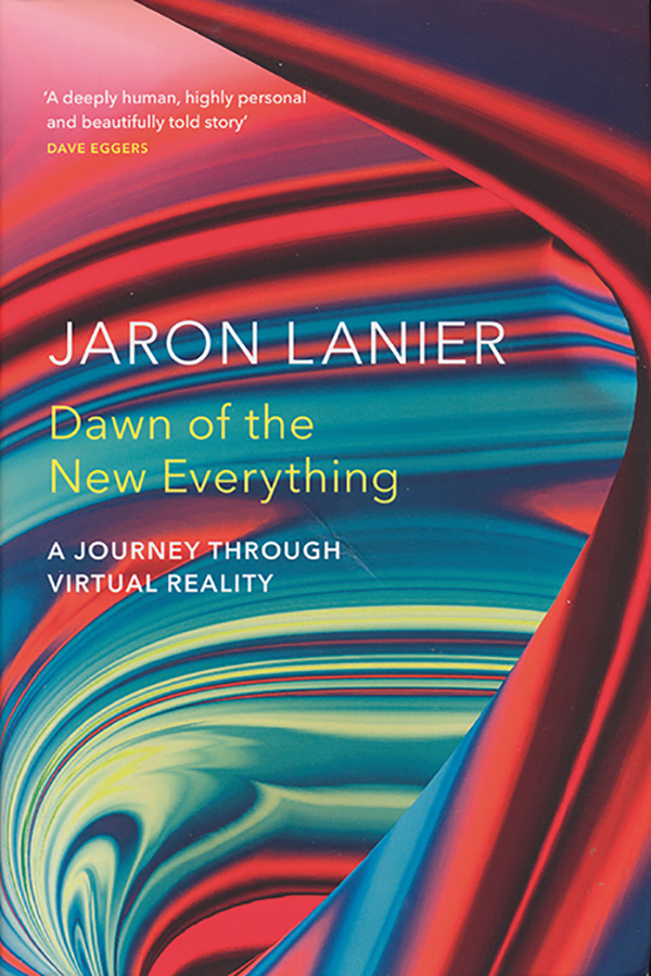 jaron-lanier-dawn-of-the-new-everything
