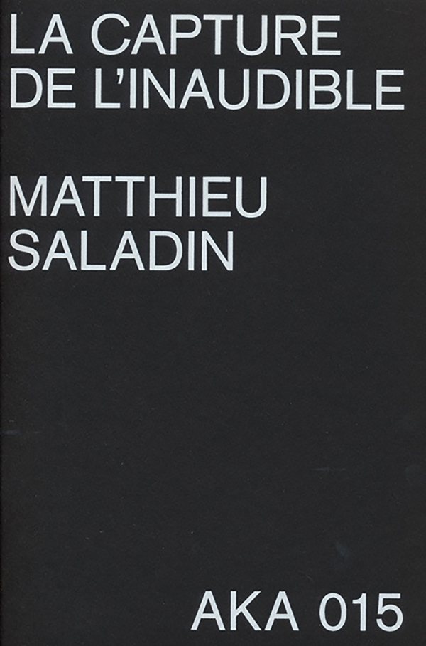 matthieu-saladin-la-capture-de-linaudible_ok