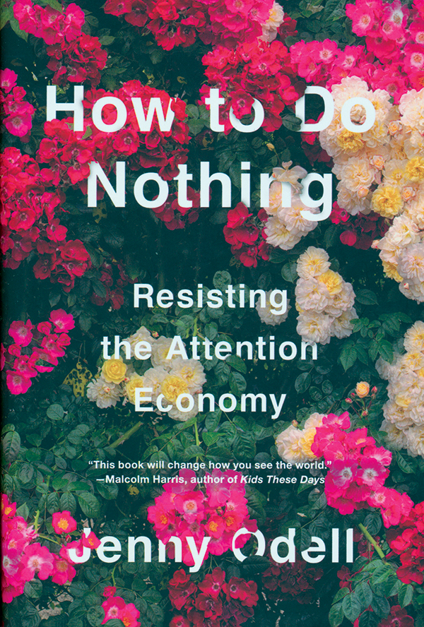 jenny-odell-how-to-do-nothing-resisting-the-attention-economy_ok