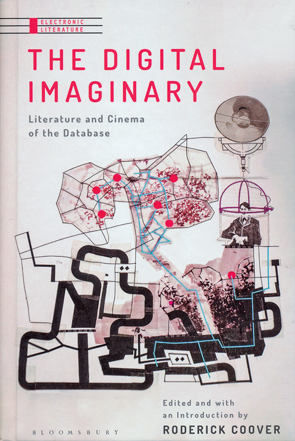 edited-by-roderick-coover-the-digital-imaginary-literature-and-cinema-of-the-databaseok
